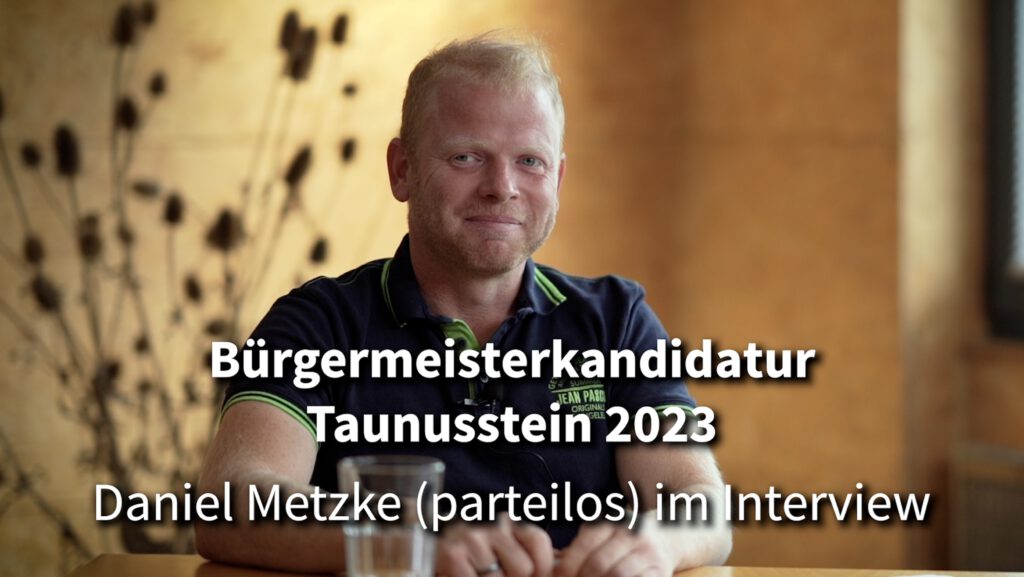 Bürgermeisterwahl in Taunusstein 8. Oktober 2023  Daniel Metzke, (parteilos) im Interview am 29.08.2023
mit dem Arbeitskreis Taunussteiner Energiewende (AkTE)